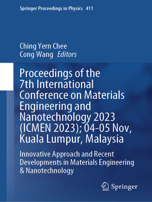 cover image of Proceedings of the 7th International Conference on Materials Engineering and Nanotechnology 2023 (ICMEN 2023); 04-05 Nov, Kuala Lumpur, Malaysia